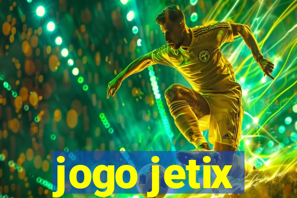 jogo jetix